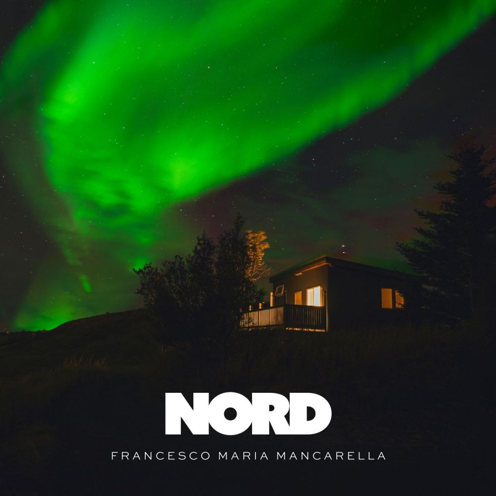 FRANCESCO MARIA MANCARELLA - Da oggi è disponibile la seconda parte di “NORD” che contiene 4 inediti per piano solo registrati in Islanda