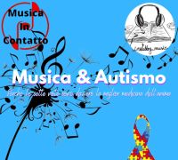 Musica e autismo - Perché le sette note sono la miglior medicina dell’anima