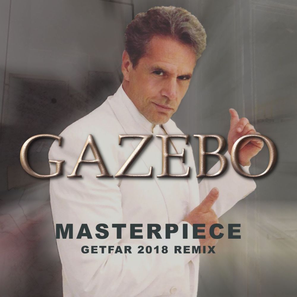 GAZEBO: il 16 novembre esce “MASTERPIECE (GET FAR 2018 REMIX)”, il remix realizzato dal dj Mario Fargetta. 