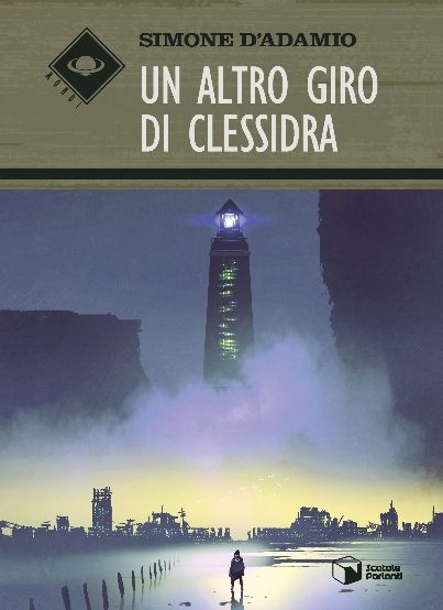 Un altro giro di clessidra: esordio letterario di Simone D'Adamio