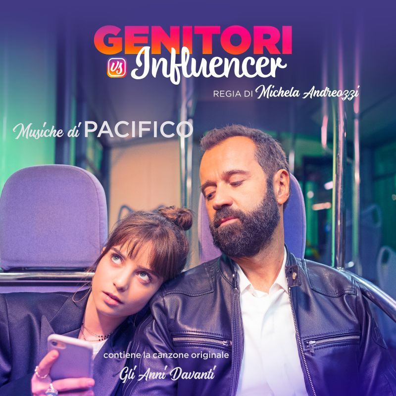 PACIFICO firma la colonna sonora del film "GENITORI VS. INFLUENCER", contenente la canzone originale "GLI ANNI DAVANTI"