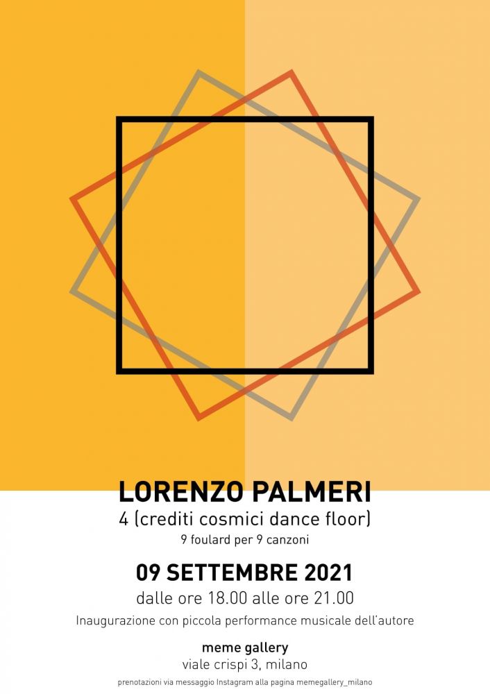 Al MEME GALLERY di Milano “QUATTRO”, mostra di nove foulard disegnati dall’architetto e musicista milanese LORENZO PALMERI dedicati ai brani del suo prossimo album di inediti QUATTRO. CREDITI COSMICI DANCE FLOOR
