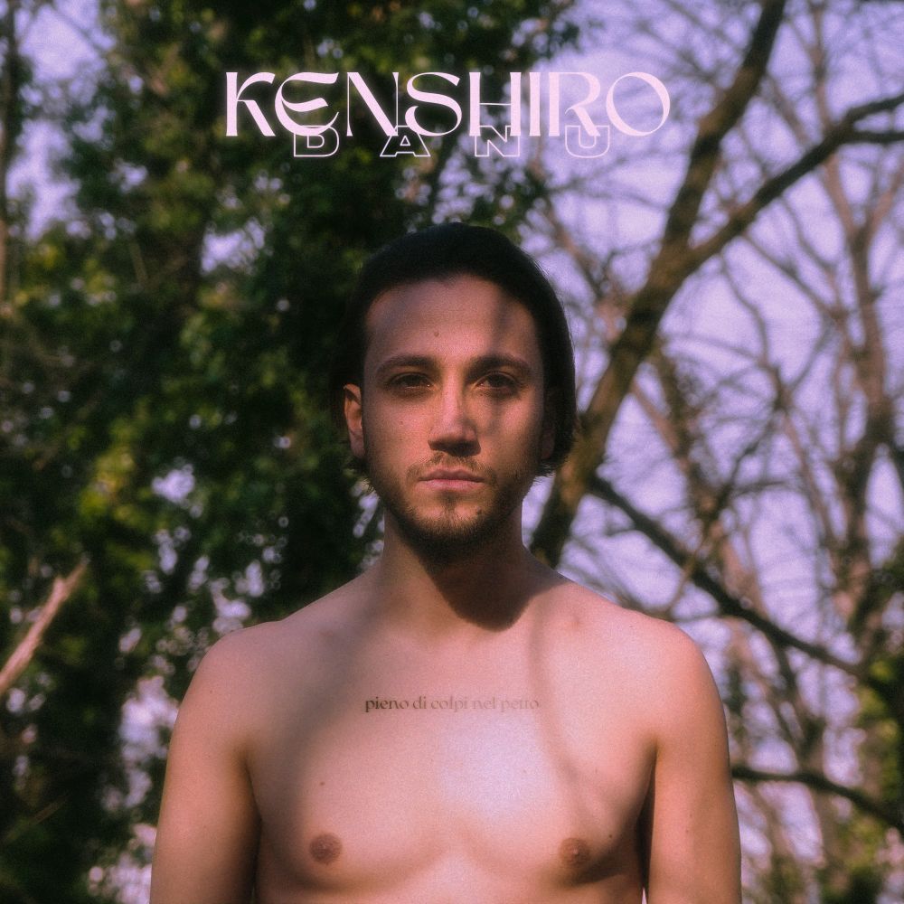 Venerdì 1 aprile disponibile in digitale KENSHIRO - Nuovo brano del cantautore toscano DANU