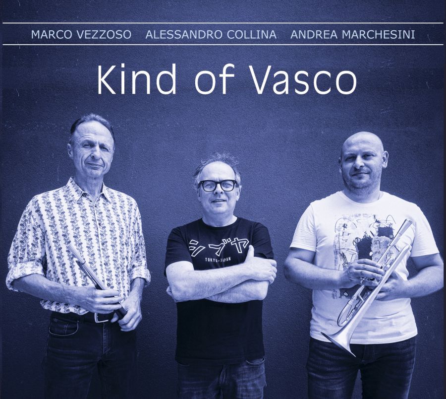 Il video di “VITA SPERICOLATA” - Primo brano estratto da “KIND OF VASCO”, il nuovo album di MARCO VEZZOSO e ALESSANDRO COLLINA realizzato con il percussionista Andrea Marchesini
