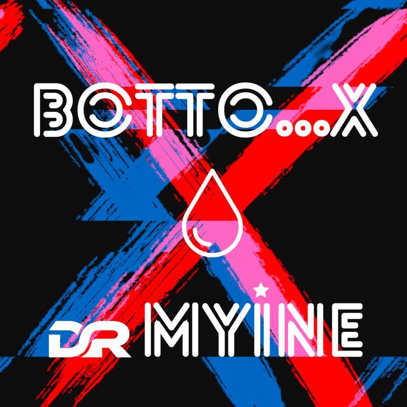 Dal 21 giugno disponibile in digitale "BOTTO...X", il nuovo brano di DR. MYINE