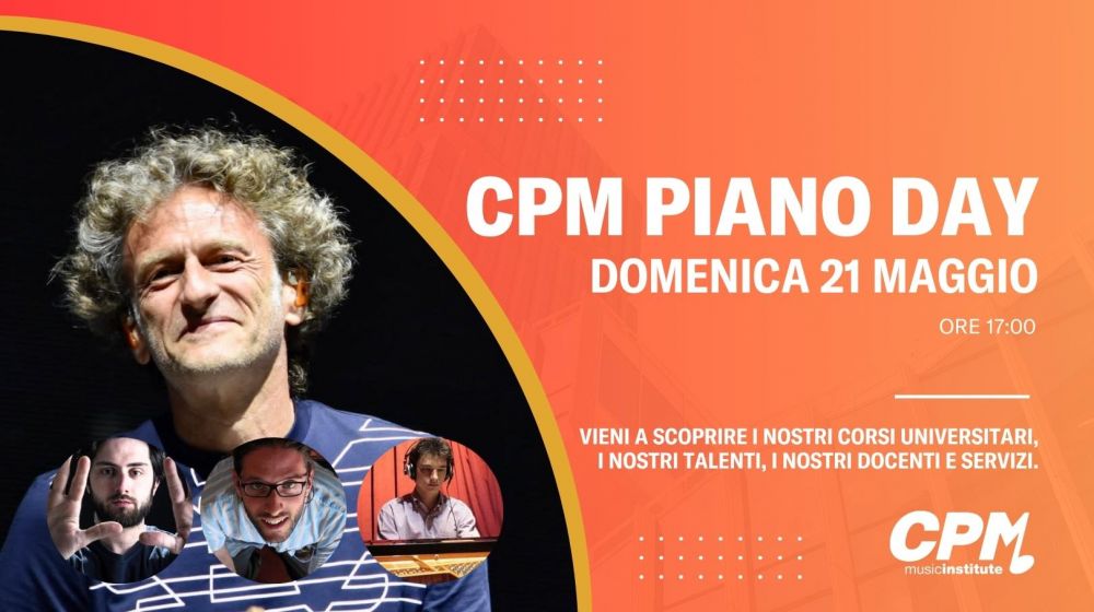 Domenica 21 maggio al CPM Music Institute di Milano arriva il CPM PIANO DAY con “Dal primo all’ultimo tasto: note jazz e contemporanee per pianoforte”, il concerto dei docenti ALESSANDRO SPOLDI e GIOVANNI AGOSTI nell'abito di PIANO 