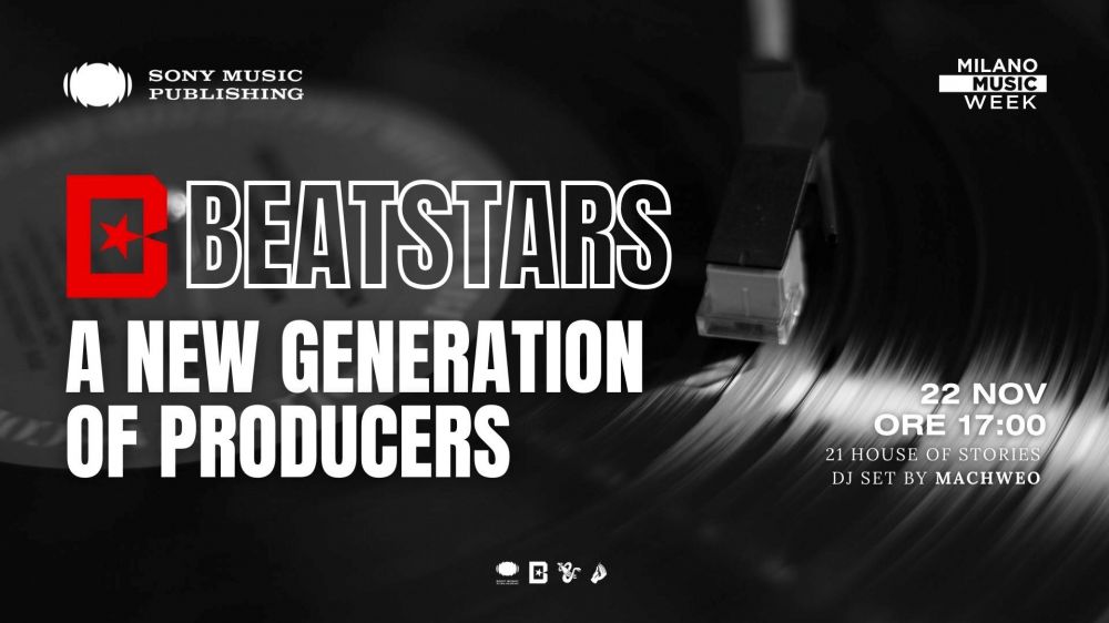 In occasione della MILANO MUSIC WEEK, oggi al 21 House of Stories Navigli SONY MUSIC PUBLISHING presenta l'evento BEATSTARS X SMP: A NEW GENERATION OF PRODUCERS.