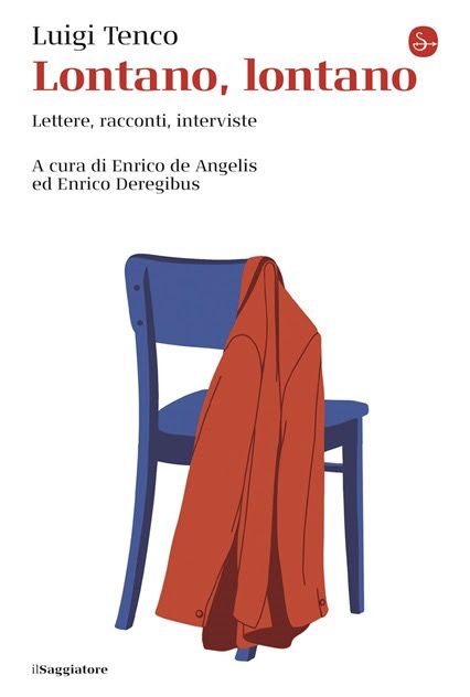 Luigi Tenco - Nuovo libro di De Angelis & Deregibus alla scoperta dell’artista ancora inedito