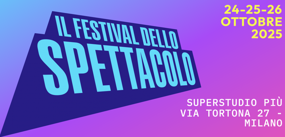 Il Festival dello Spettacolo a Milano